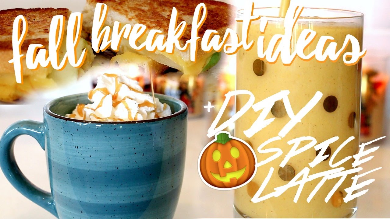 Fall Breakfast Ideas + DIY Pumpkin Spice Latte