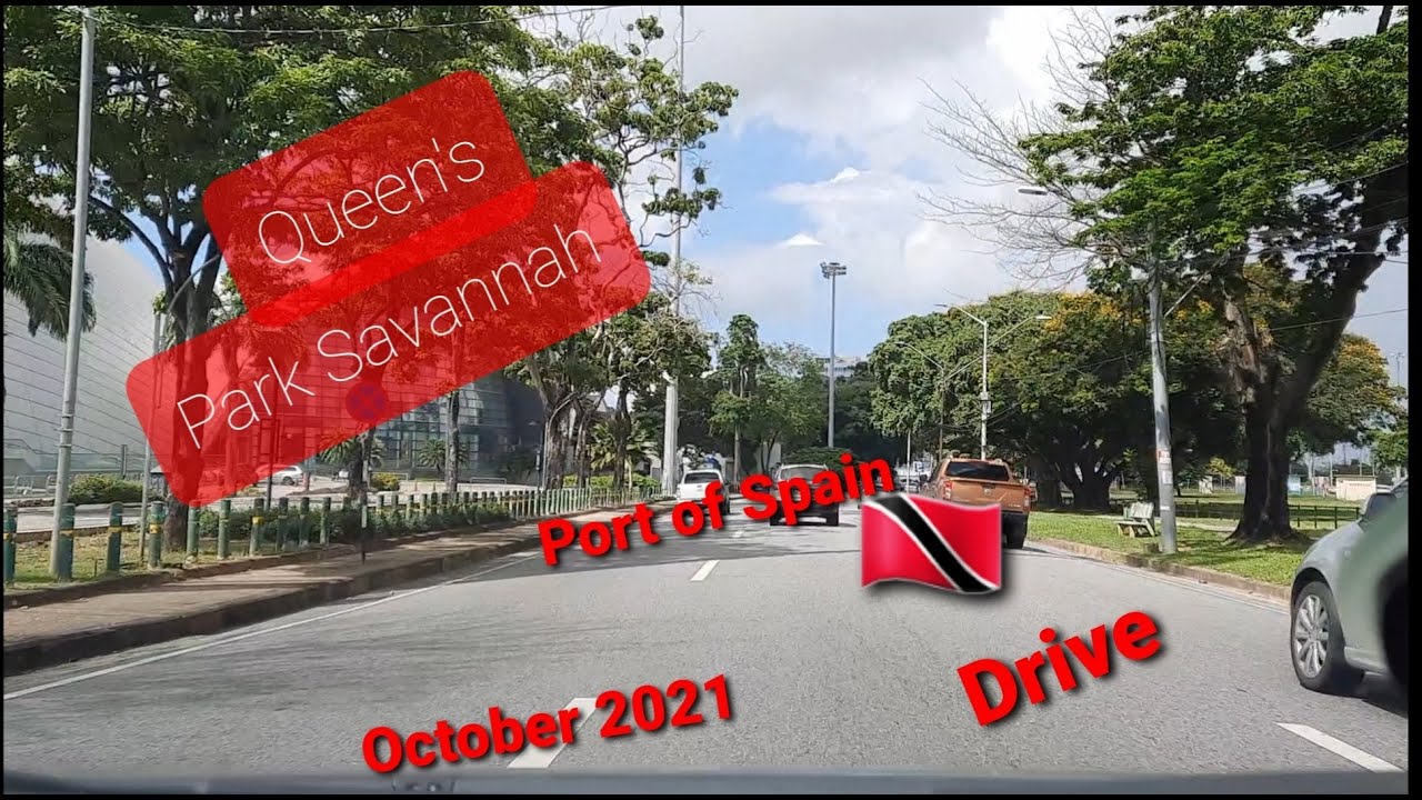 QUEEN'S PARK SAVANNAH PORT OF SPAIN TRINIDAD DRIVE THROUGH OCT 19TH 2021