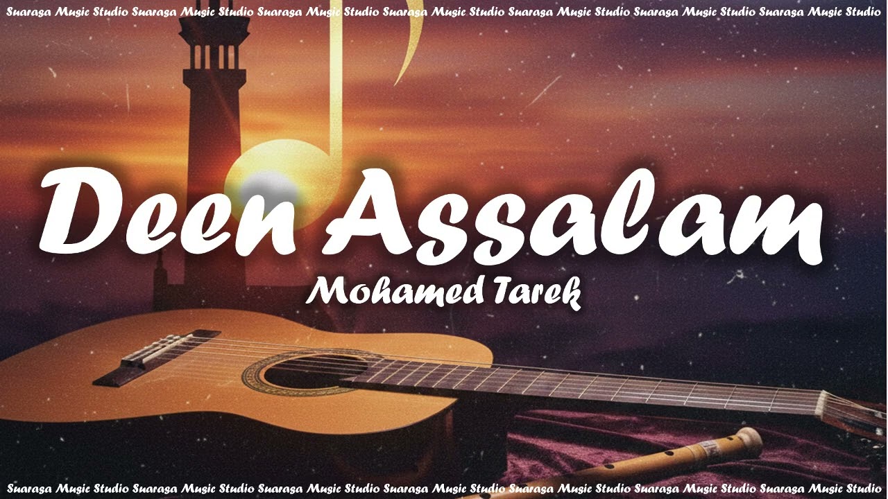 Deen Assalam - Mohamed Tarek (Cover by Suarasa)