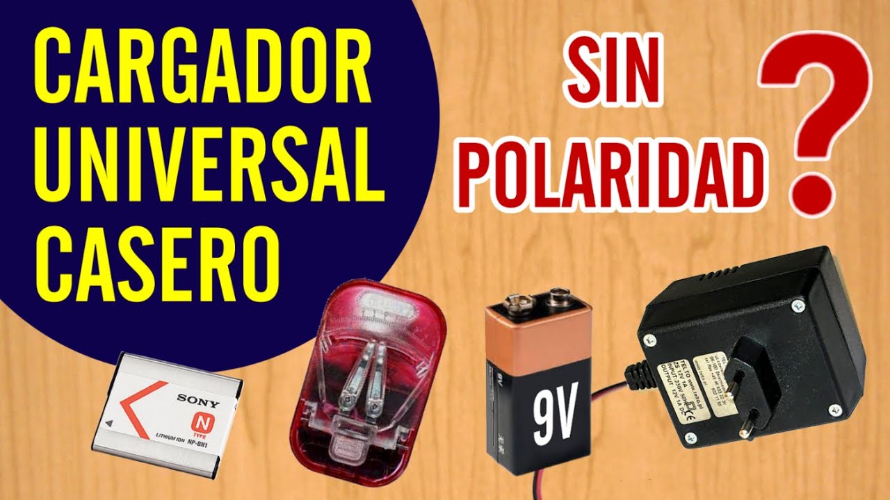 ✅ CARGADOR UNIVERSAL CASERO Y BATERIA SIN POLARIDAD  [TUTORIAL / RECOMENDADO]