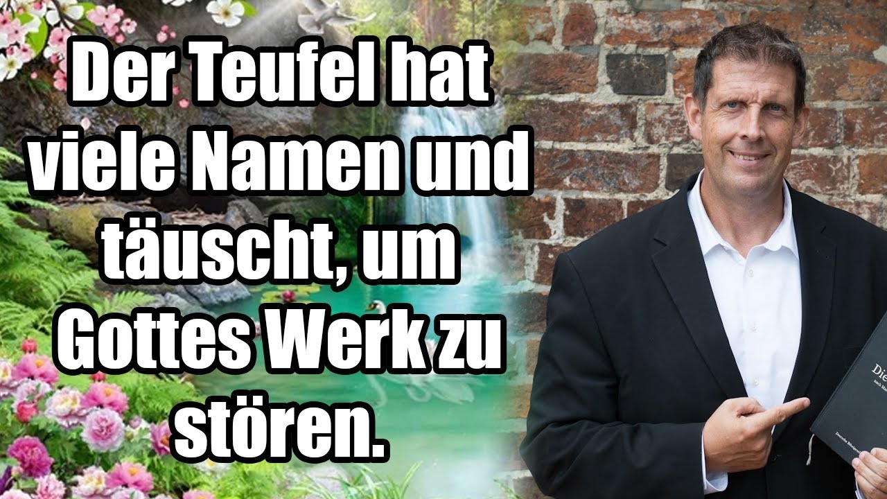 Pastor Olaf Latzel - Der Teufel hat viele Namen und täuscht, um Gottes Werk zu stören