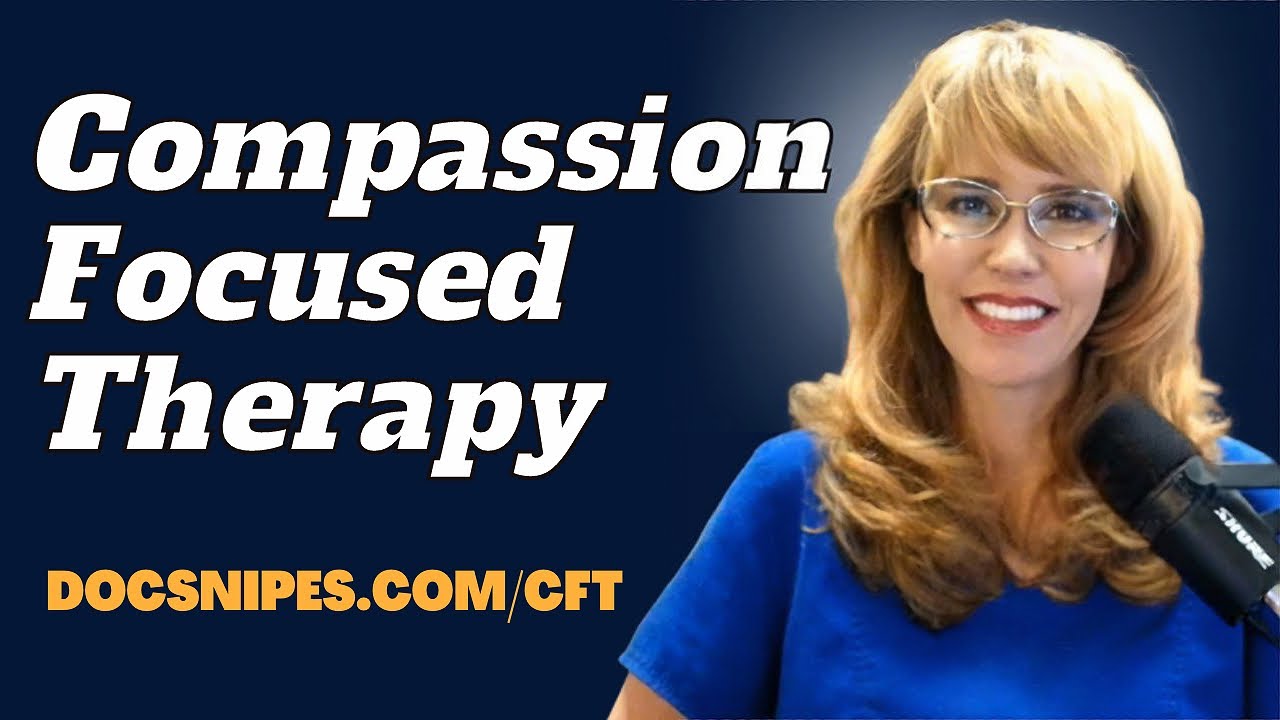 Secrets of Compassion Focused Therapy