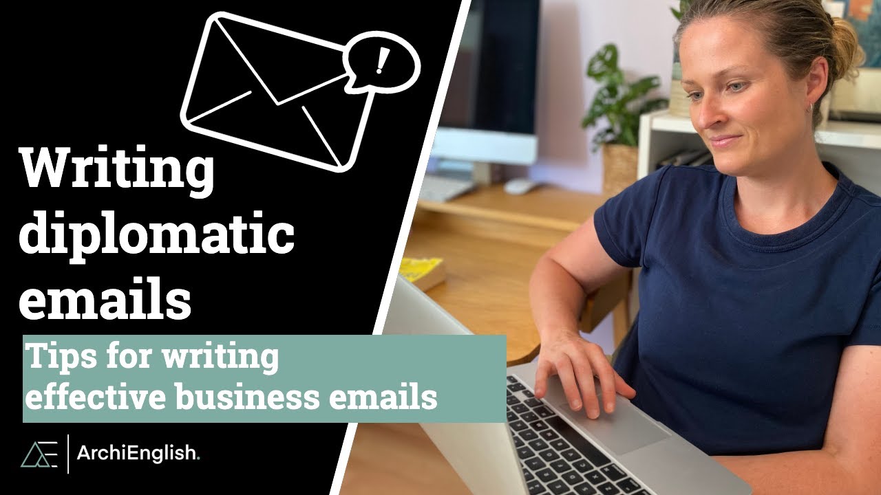 How to Write Diplomatic Emails: My tips for writing effective business emails