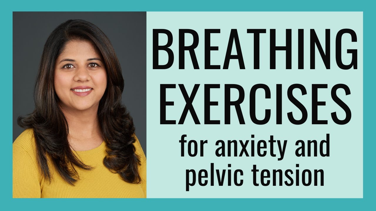 Pranayama for Pelvic Pain, Tension, and Anxiety w/ Dr. Amruta Inamdar