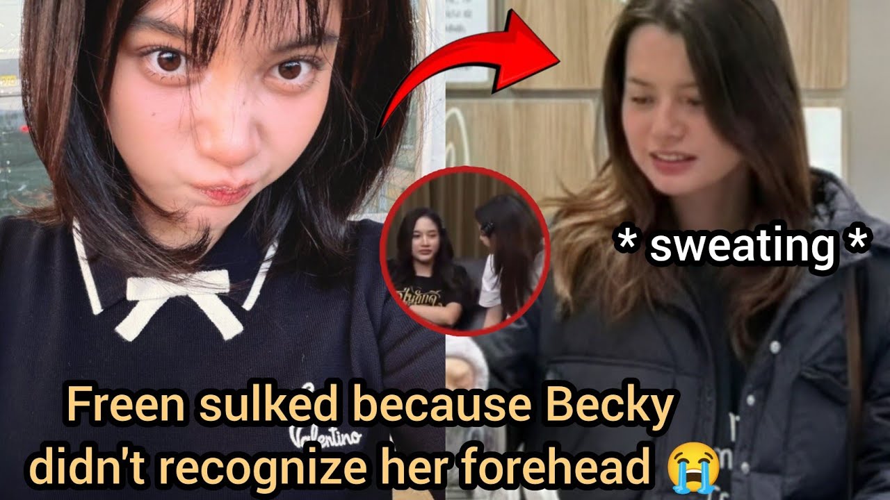 (FreenBecky) Freen Sulked When Becky Didn’t Recognize Her Forehead | Becky Sweating 😅