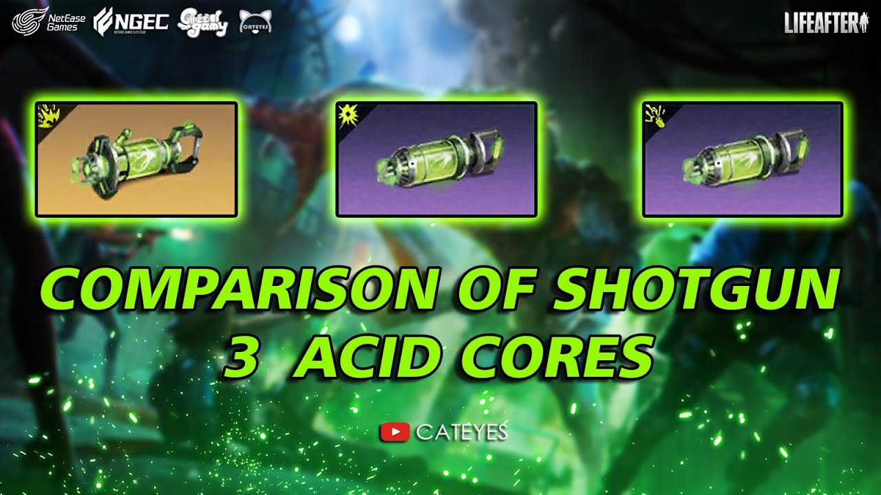 ❇️ LIFEAFTER : COMPARISON OF SHOTGUN 3 NEW ACID CORES ❗ Chain Reaction , Acid Flow , Strong Acid