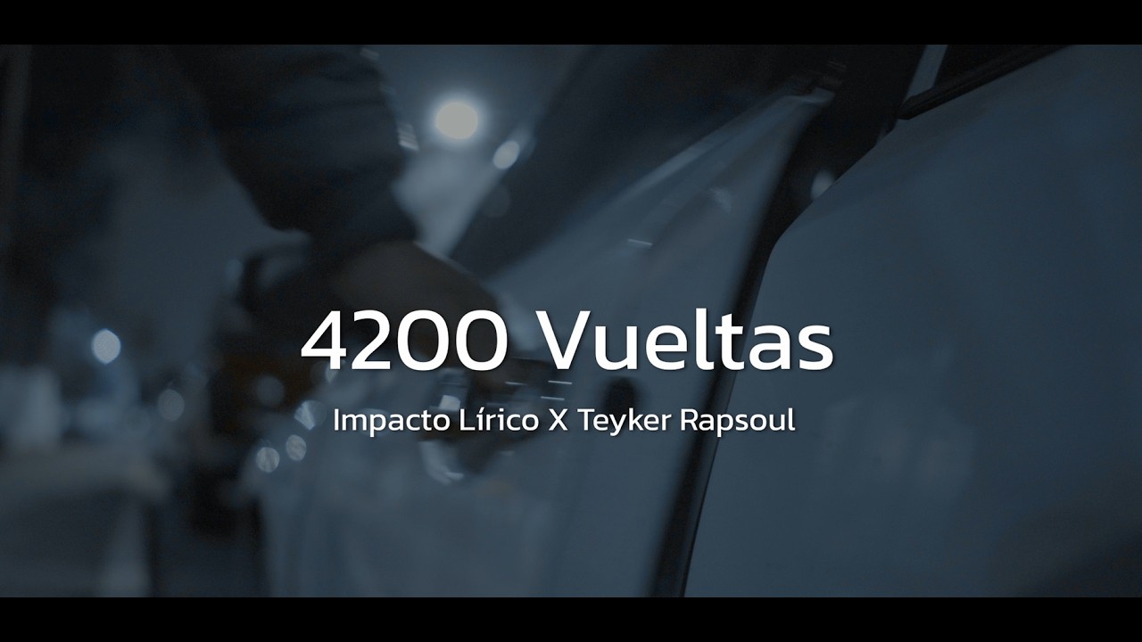 4200 Vueltas - Impacto Lírico ft Teyker RSK