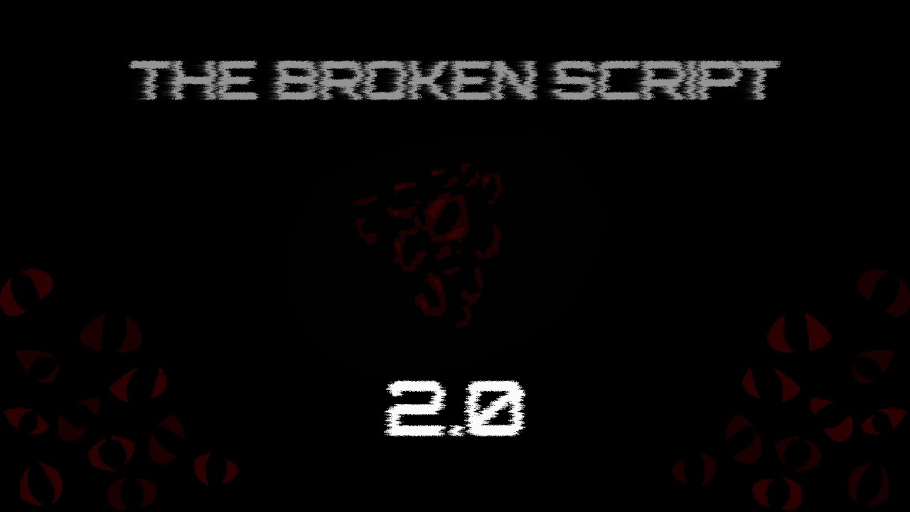The Broken Script 2.0 | Final Gameplay Trailer