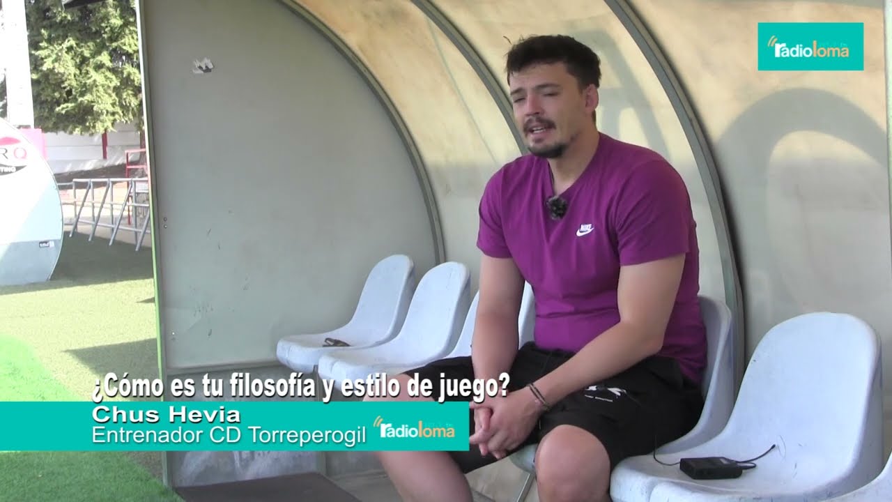 CONOCEMOS A CHUS HEVIA, ENTRENADOR DEL CLUB DEPORTIVO TORREPEROGIL