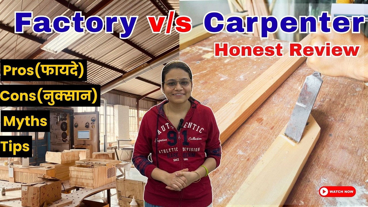 Carpenter vs Factory Furniture Pros and Cons,which is Better for Home?| घर के लिए फर्नीचर कैसे चुनें