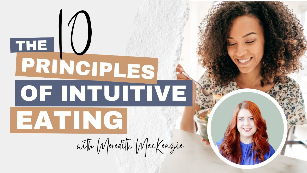 10 Principles of Intuitive Eating | Intuitive Eating for Beginners