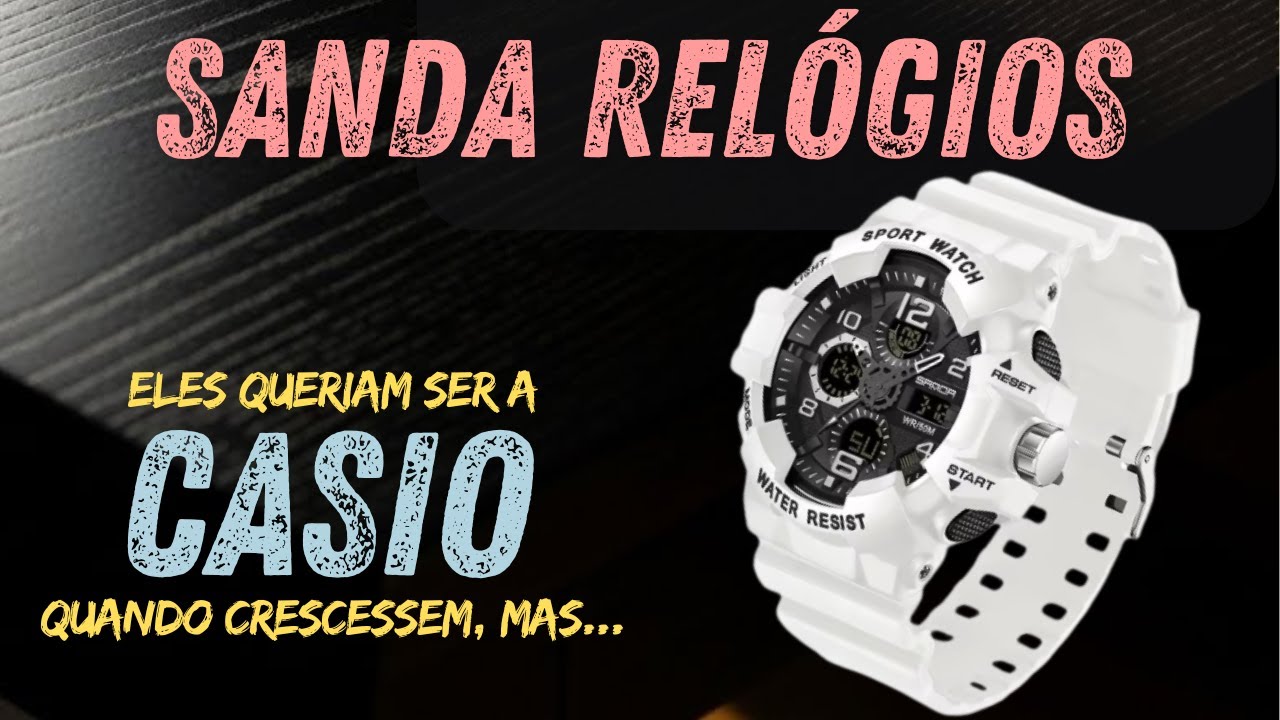 A Sanda mirou na Casio, mas será se acertou em algum lugar? - Especial Sanda Relógios
