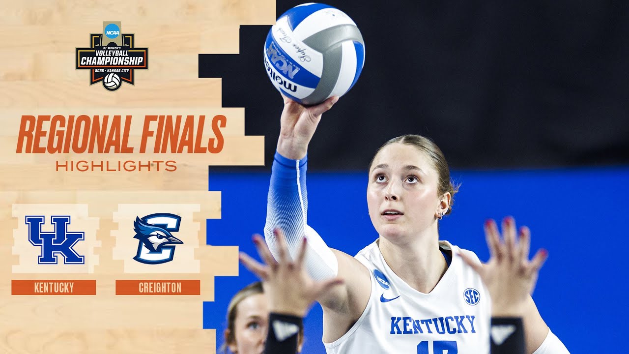 Kentucky vs. Creighton: 2025 NCAA volleyball regional final highlights