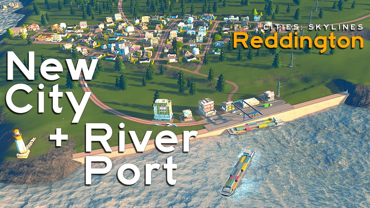 River Ports: Interchanges on the First SUPERHIGHWAYS in Cities Skylines Reddington