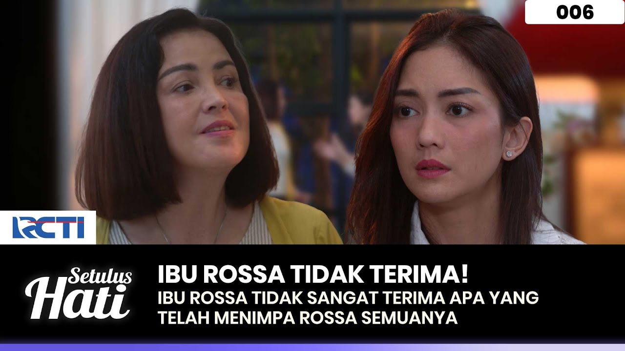 BEGITU MARAH! Ibu Rossa Tidak Terima Dengan Kejahatan Terjadi - SETULUS HATI Part 3