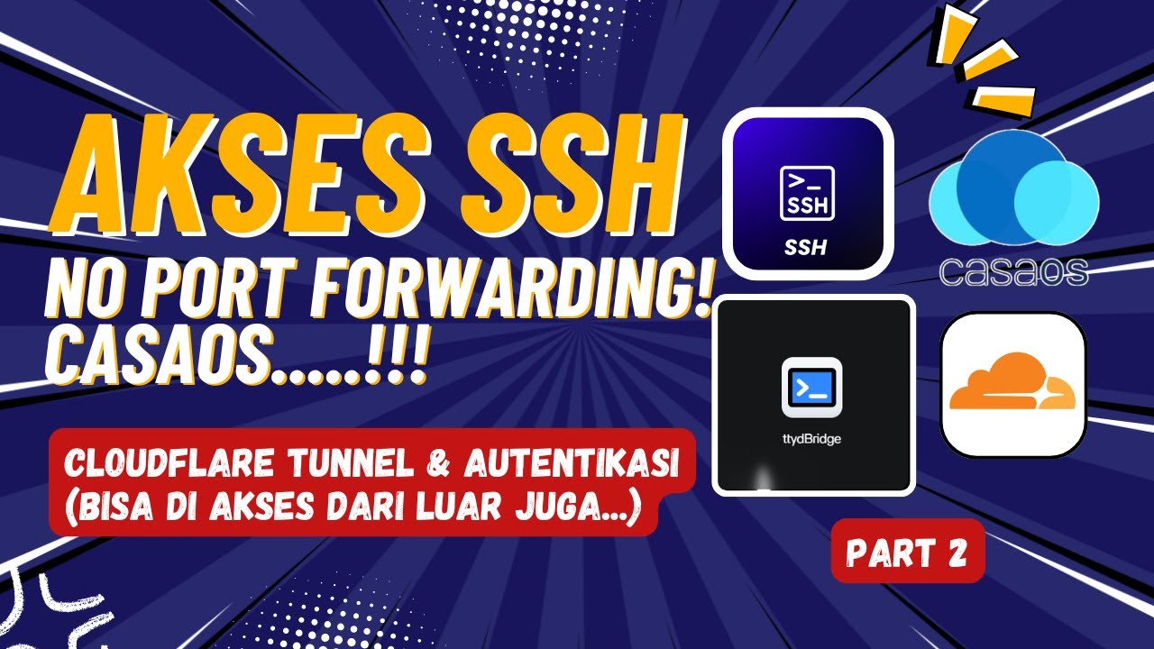 🔐 "Cara SETUP SSH CasaOS + Cloudflare Tunnel (Auto HTTPS & Autentikasi Ekstra!) –Anti Hacked!" PART2