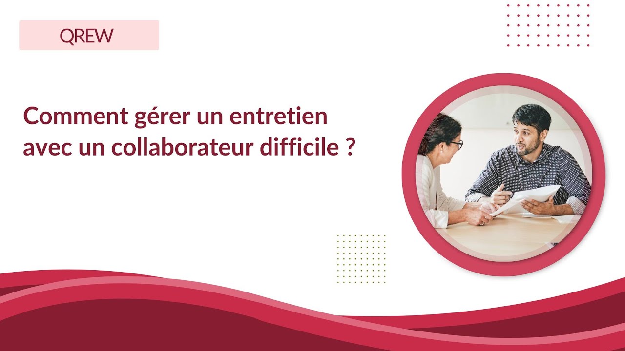 Comment gérer un entretien avec un collaborateur difficile - Replay