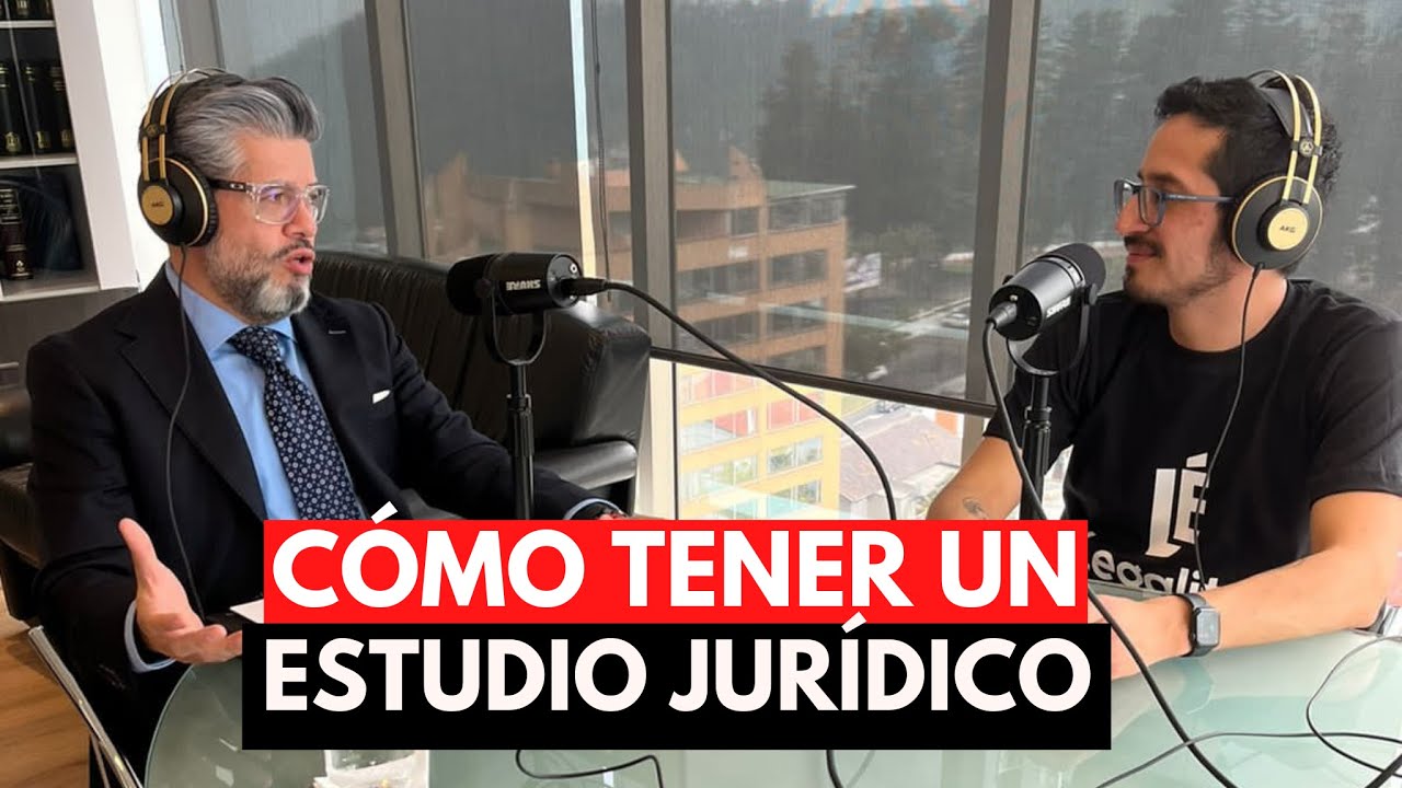 ¿Cómo formar un estudio jurídico exitoso? I César Zumárraga de TOBAR ZVS🔴