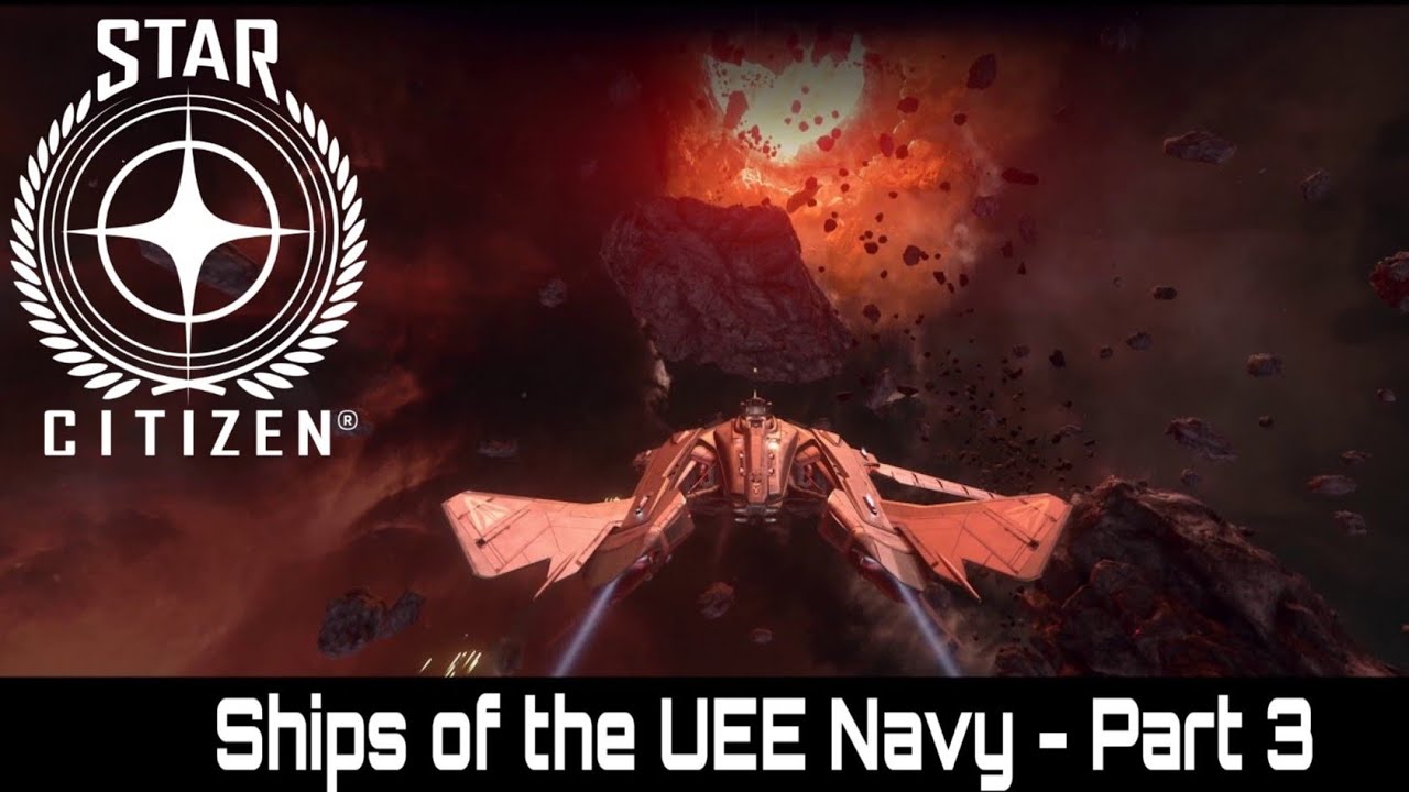 Star Citizen - Ships of the UEE Navy - Part 3