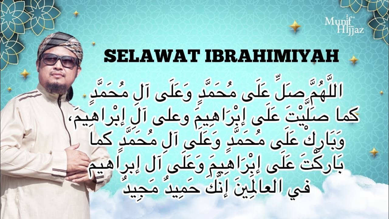 SELAWAT IBRAHIMIYAH - Munif Hijjaz