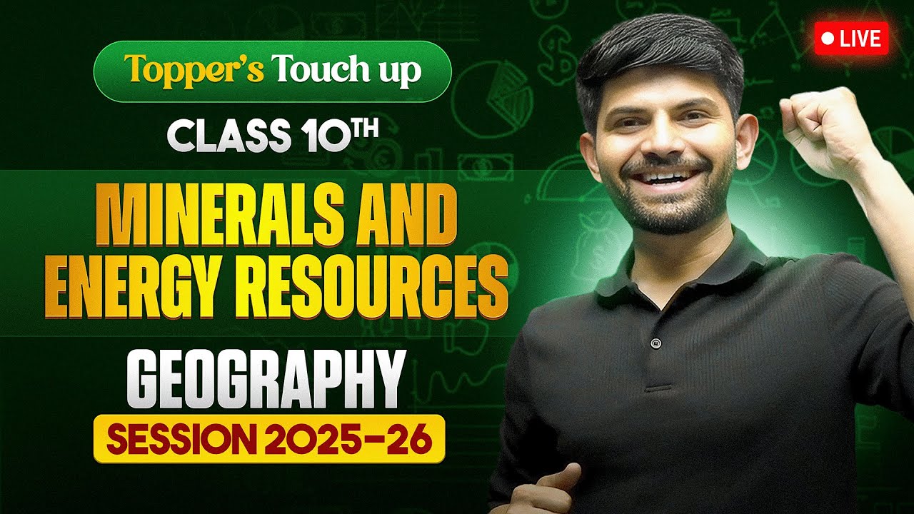 Minerals and Energy Resources | Live Session IMP Topics MIQs & PYQs | Geography Class 10