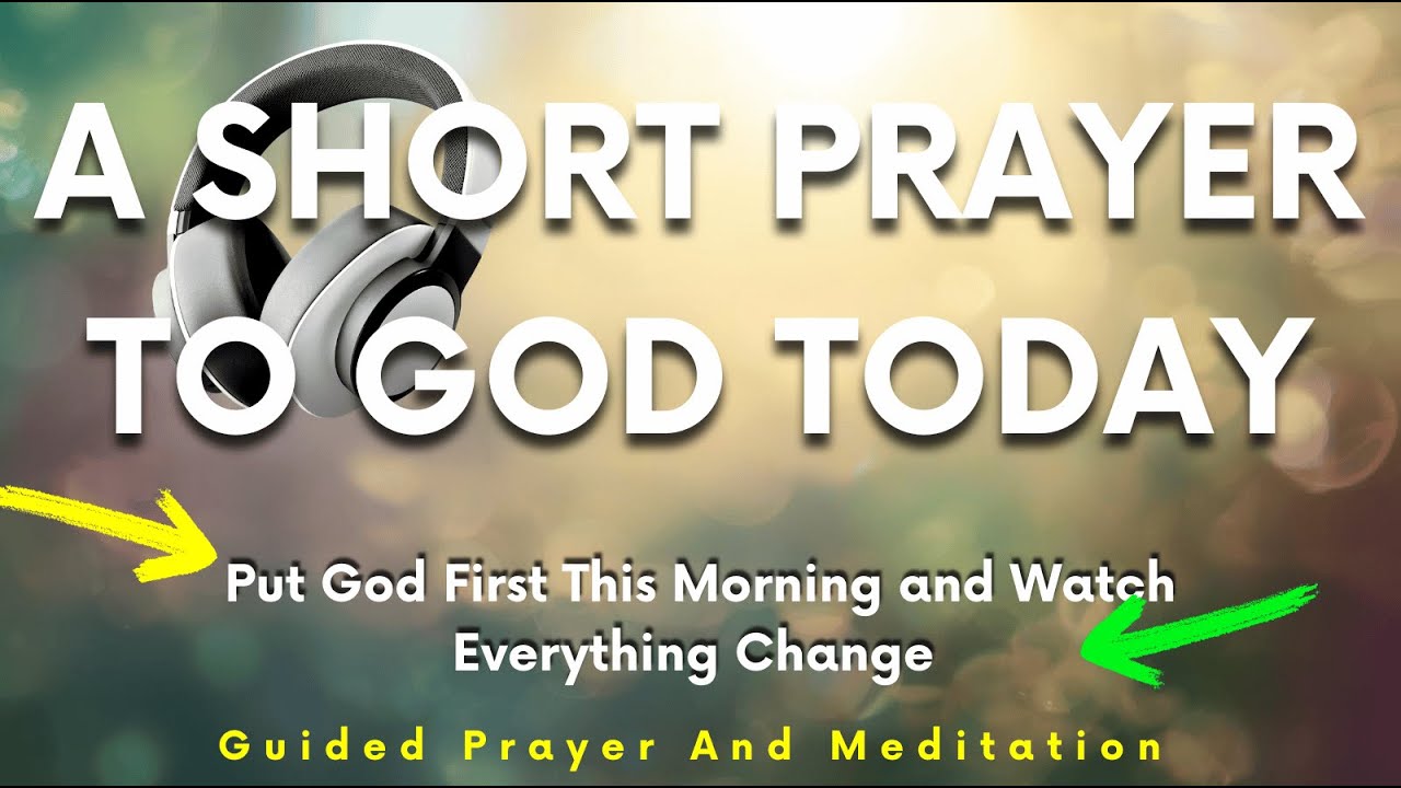 Put God First This Morning and Watch Everything Change | Powerful Morning Prayer