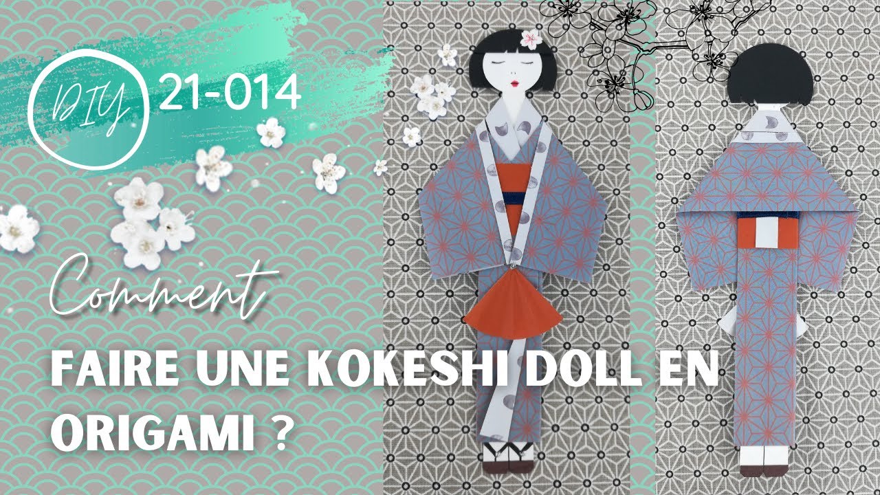 DIY - COMMENT FAIRE UNE KOKESHI DOLL EN ORIGAMI ?