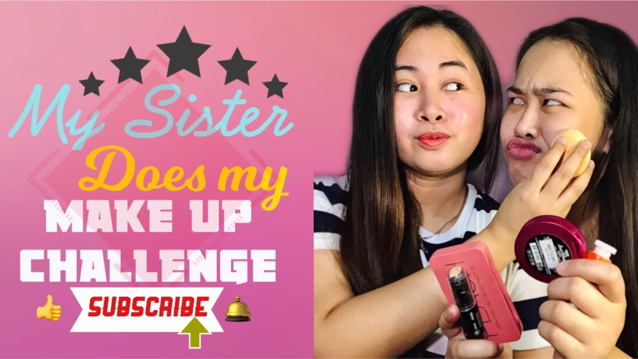 MY SISTER DOES MY MAKE UP CHALLENGE | Angel World