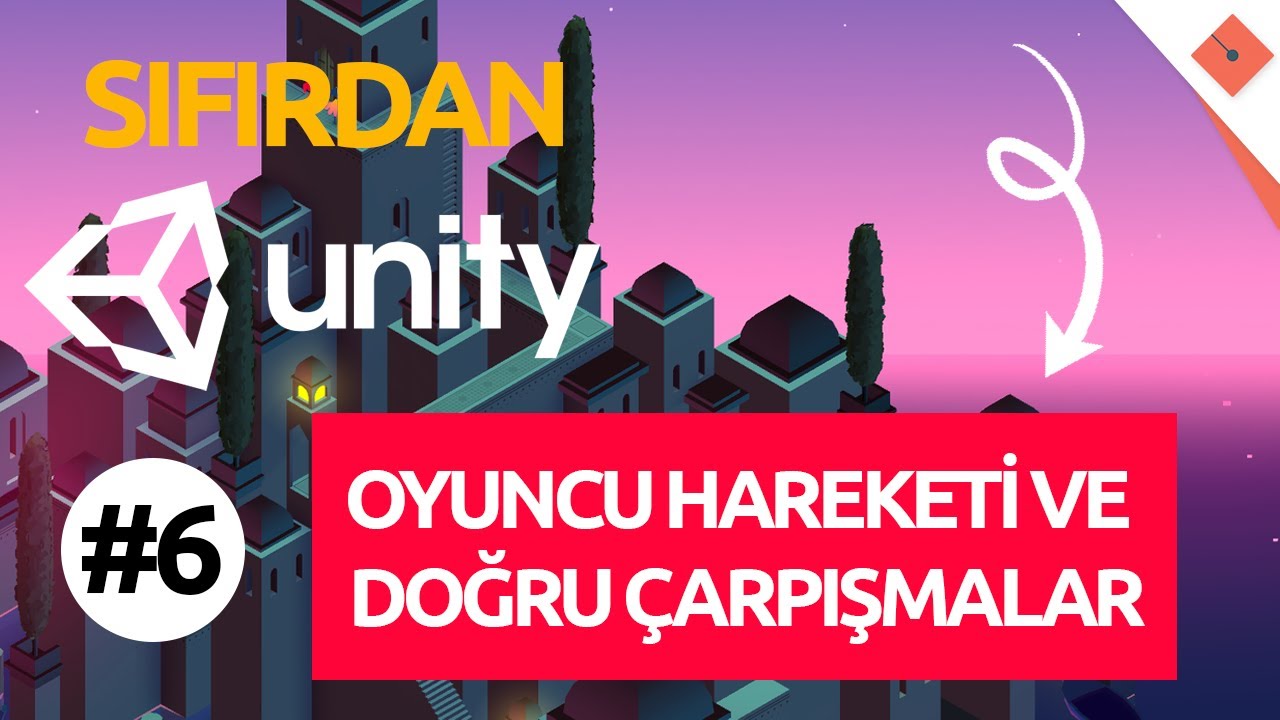 Oyuncu Hareketi ve Doğru Çarpışmalar | Sıfırdan #Unity #C# Dersleri - 6