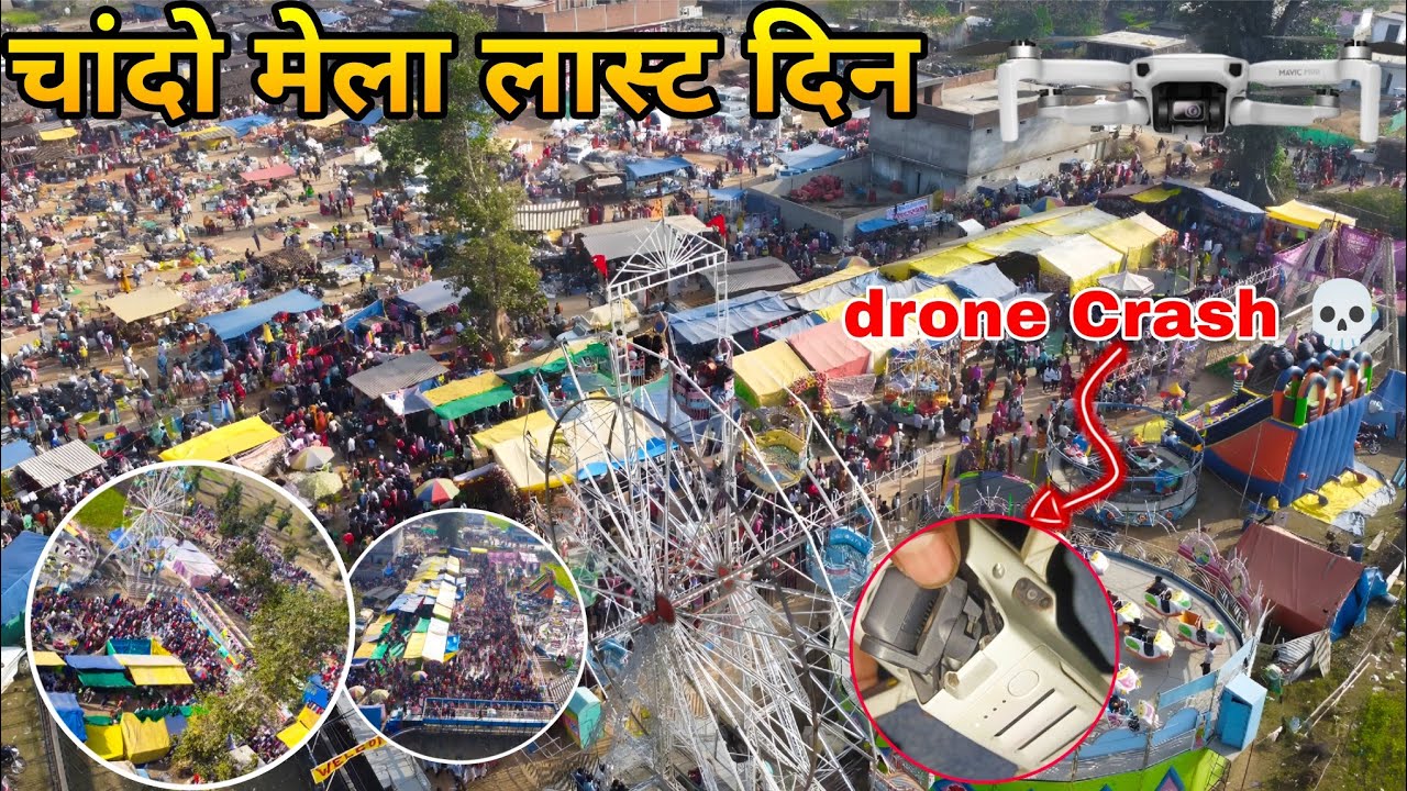 Chando Mela Last Day Video | Mera drone Crash Ho Gya Is Din 😭 | desi life Vloging | #chando #mela