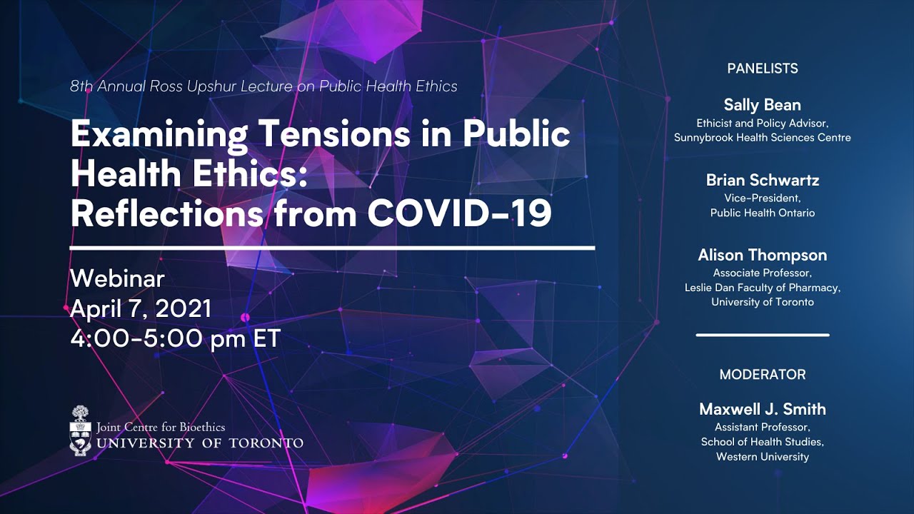 Examining Tensions in Public Health Ethics: Reflections from COVID-19