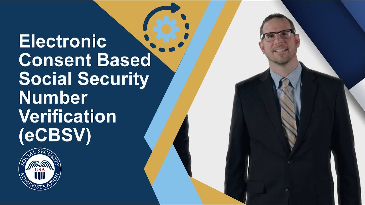Electronic Consent Based Social Security Number Verification (eCBSV)