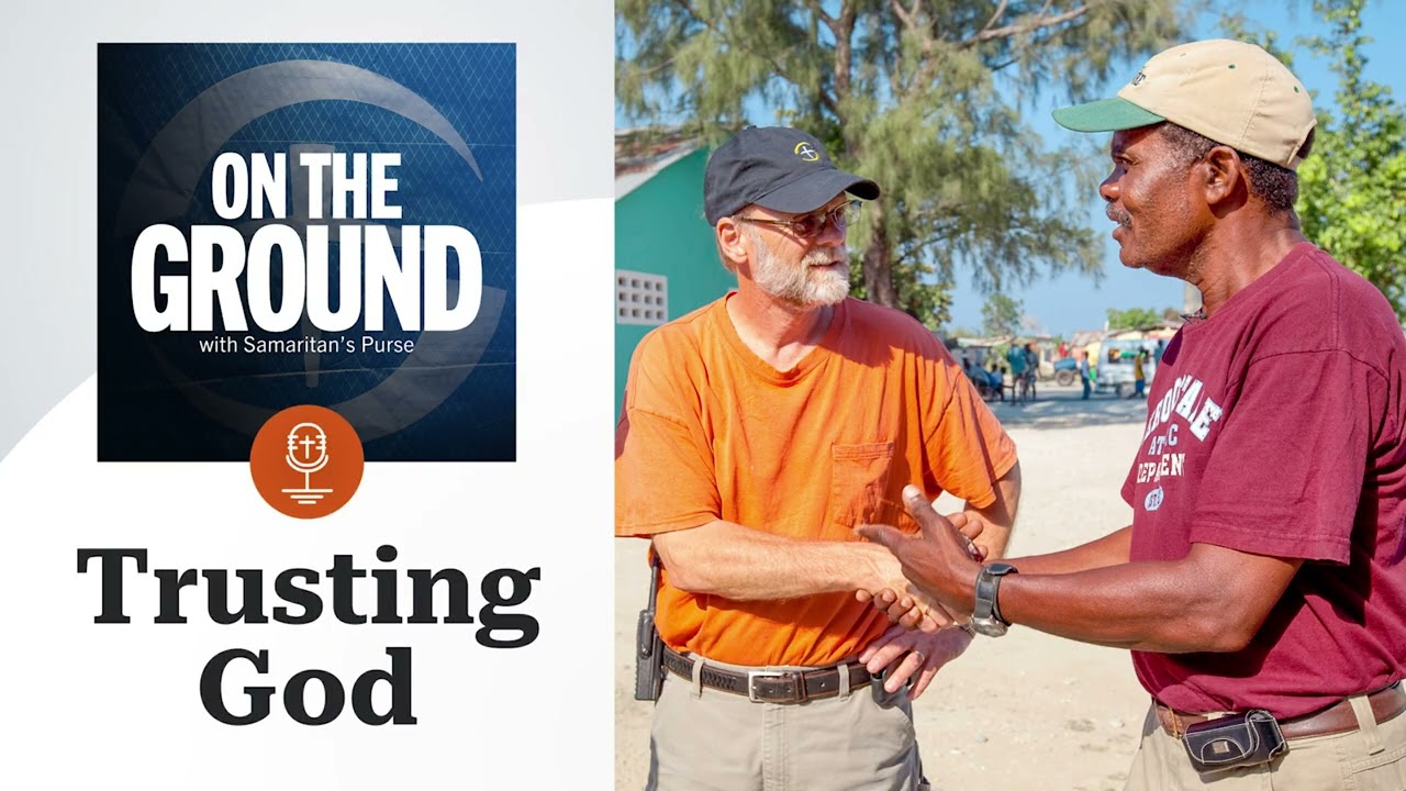 Trusting God: A Conversation with Ken Isaacs | On The Ground Podcast