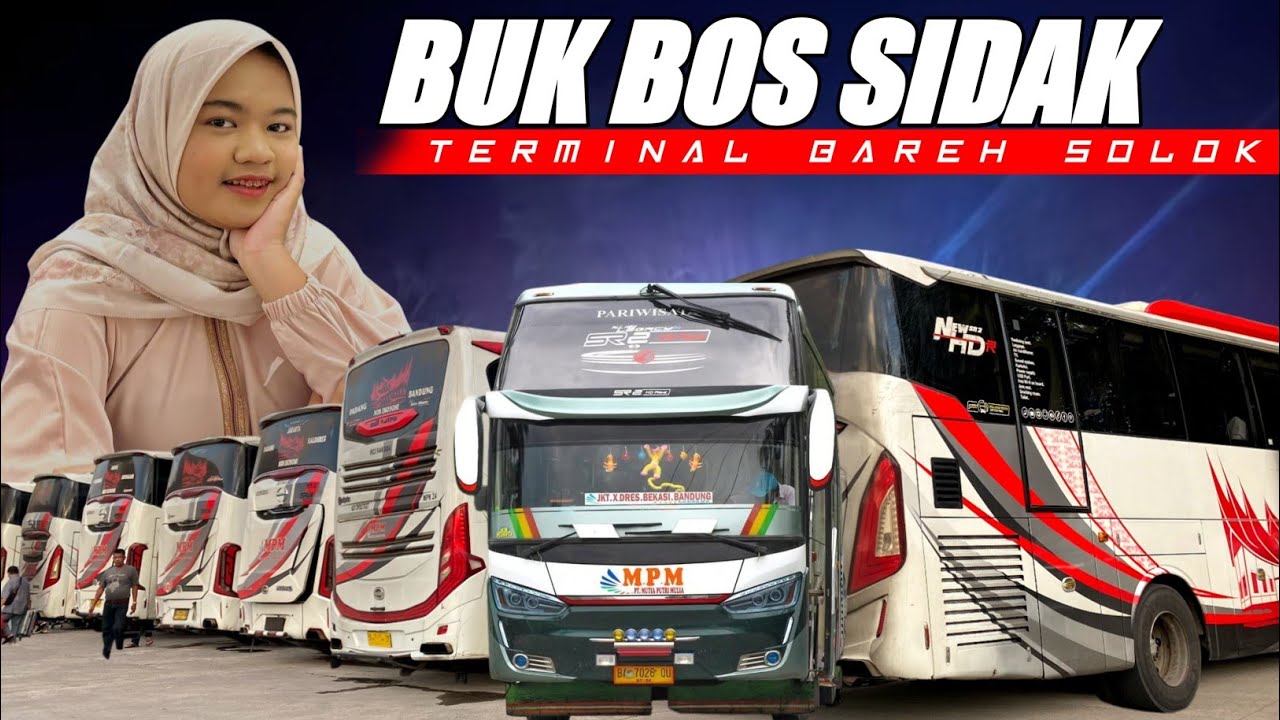 BUK BOSS MPM SIDAK KE TERMINAL BAREH SOLOK - PARA SOPIR SALAH TINGKAH