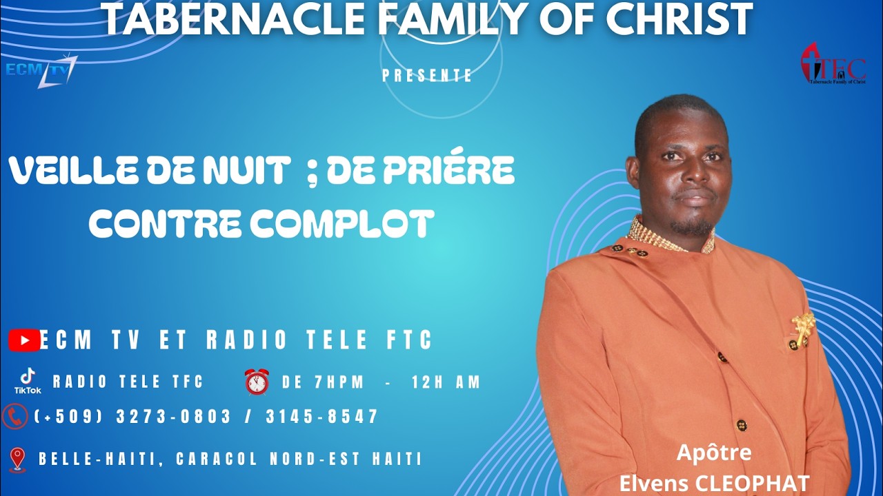 VEILLE DE NUIT CONTRE COMPLOT RADIO TELE TFC | AP. ELVENS CLEOPHAT / LE 28/ 02 /2026