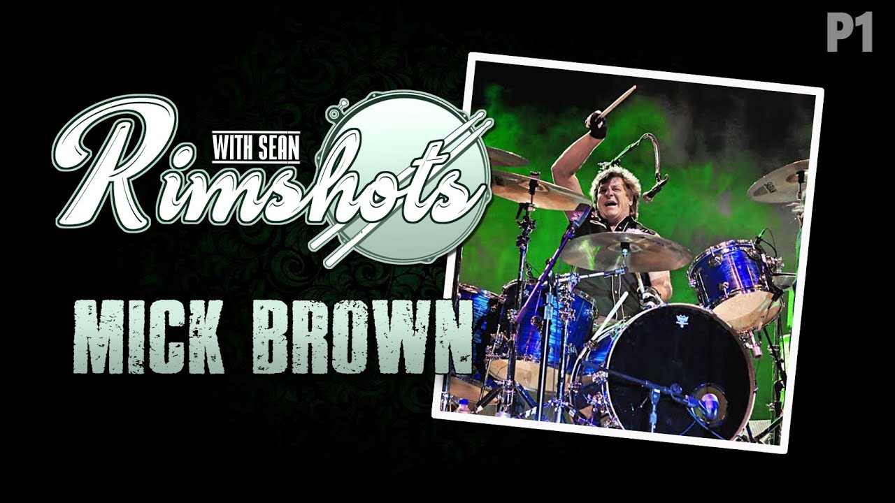 Rimshots With Sean - Mick Brown (Part One)