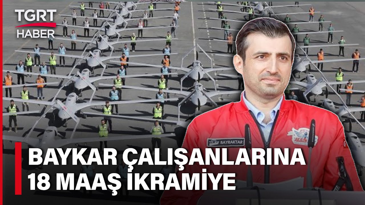 Bayraktar'dan Baykar Çalışanlarına 18 Maaşlık İkramiye! - TGRT Haber