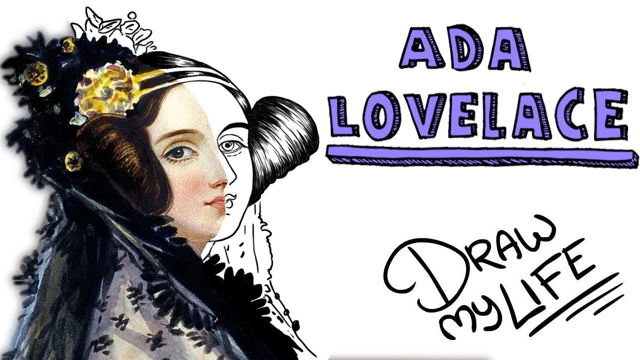 ADA LOVELACE | Draw My Life (la primera programadora de la Hª)