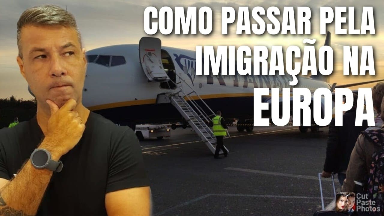 COMO PASSAR PELA IMIGRAÇÃO NA EUROPA. CONHEÇA AS REGRAS DO TRATADO DE SCHENGEN PARA ENTRAR NA EUROPA