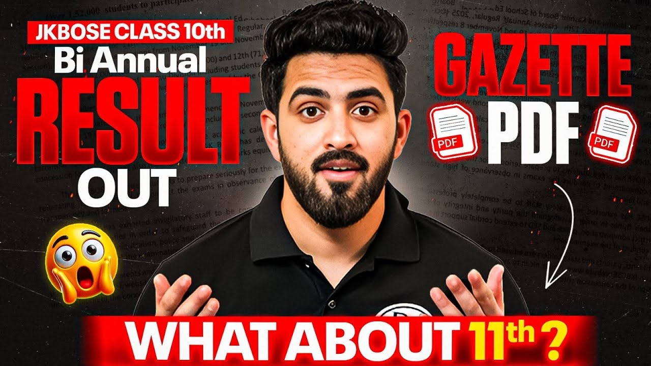 JKBOSE Class 10th Bi Annual Result Declared 😱 | Gazette Pdf 📄 | What About Class 11th Result?
