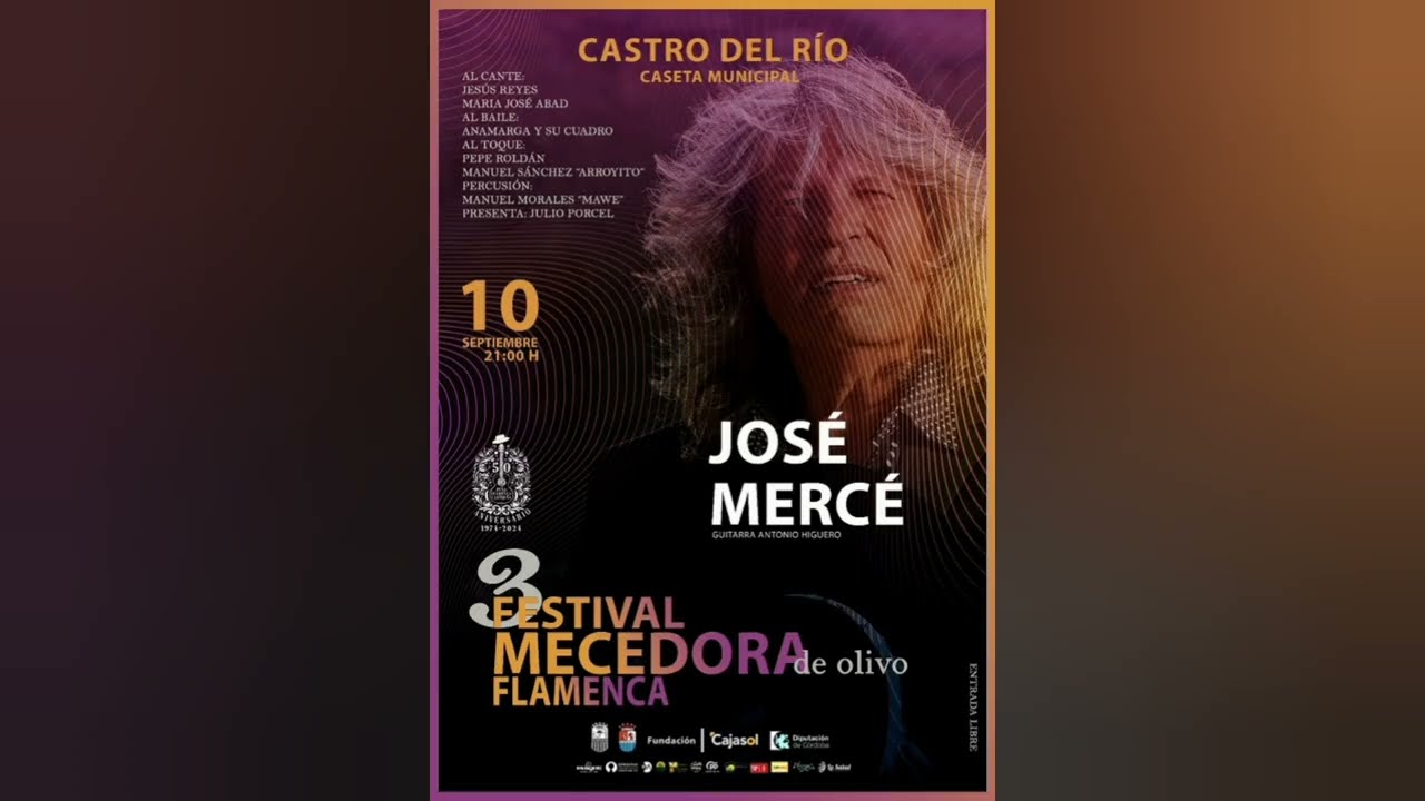 50 Aniversario Pe&ntilde;a Flamenca Castro del R&iacute;o (Jos&eacute; Merc&eacute;)