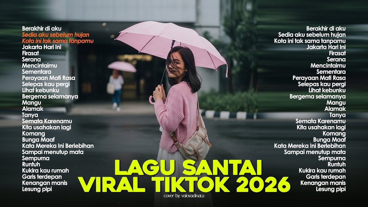 Lagu Hits Viral Tiktok 2026 — Lagu Terbaru 2026🍃 | Lagu Santai Enak Didengar 🤍🎧 by Valovadinata