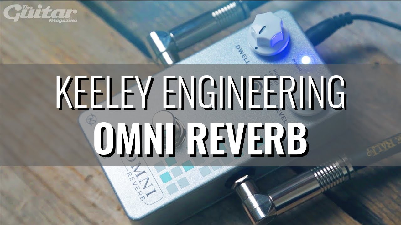 Keeley Electronics Omni Reverb | TGM Pedal Demo (2018)
