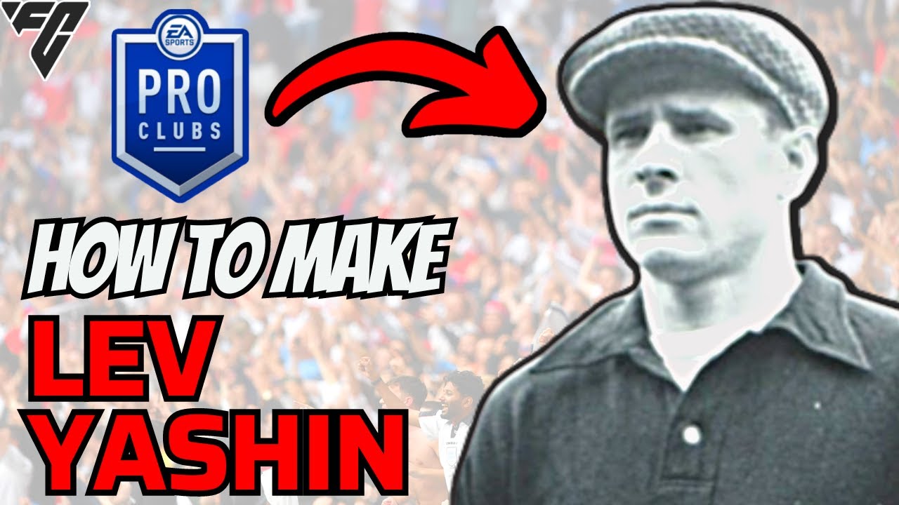 How to Make Lev Yashin Pro Clubs Lookalike FC 24