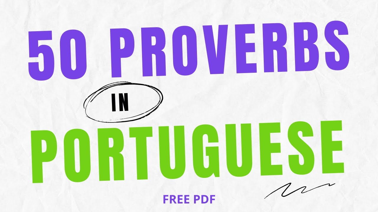 50 Proverbs in Portuguese with Free PDF
