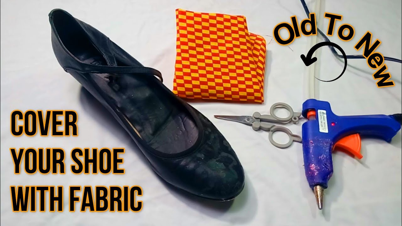 How to cover shoes with fabric || old shoes to new || how to make old shoes look new || Sajal's Art