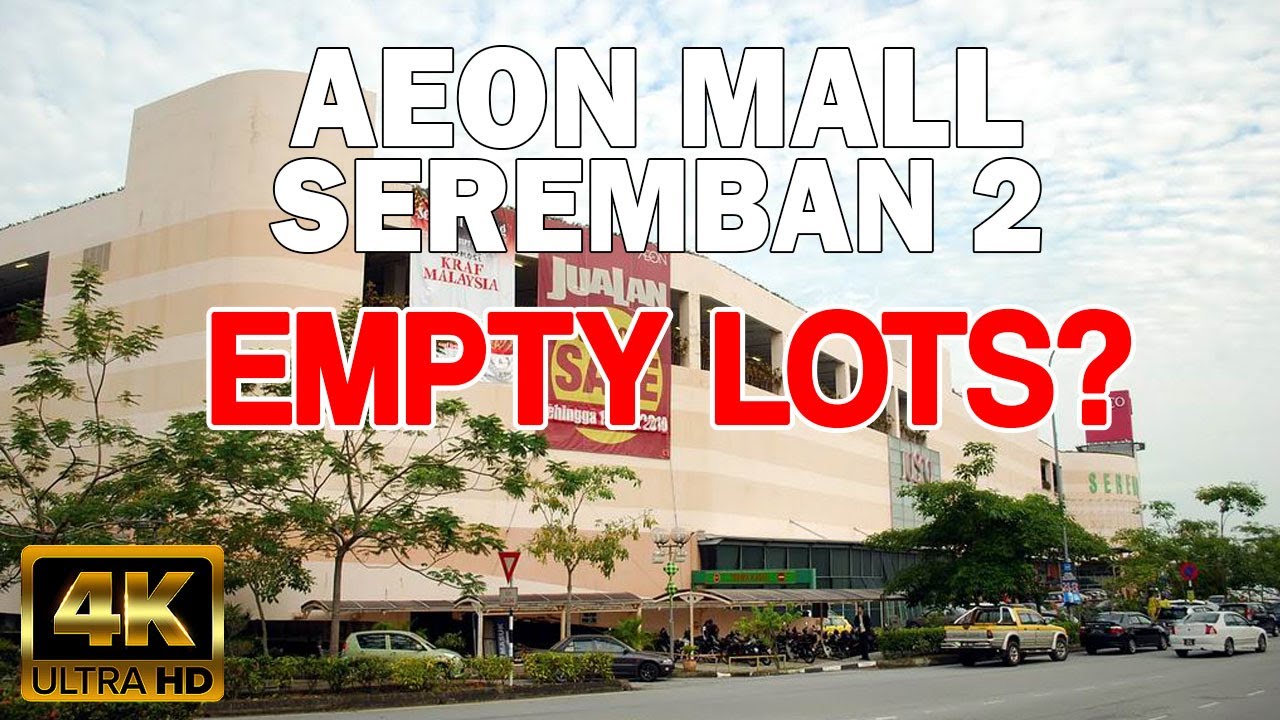 Walking Around Aeon Seremban 2 Mall, MALAYSIA. Lot of empty lots now. Shot in 4K UHD 60FPS