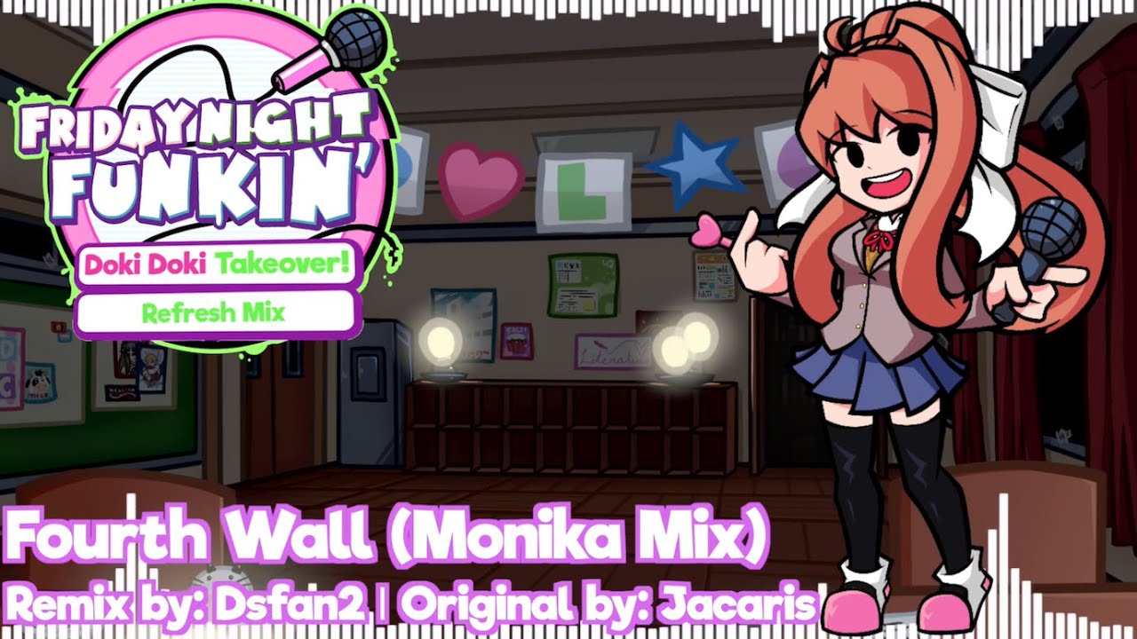 Fourth Wall (Monika Mix) - Doki Doki Takeover Refresh Mix OST