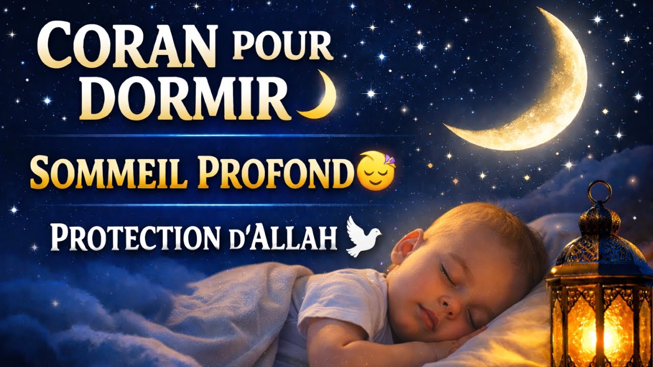 Coran pour dormir sans musique 🌙 | Doua islam protectrice
