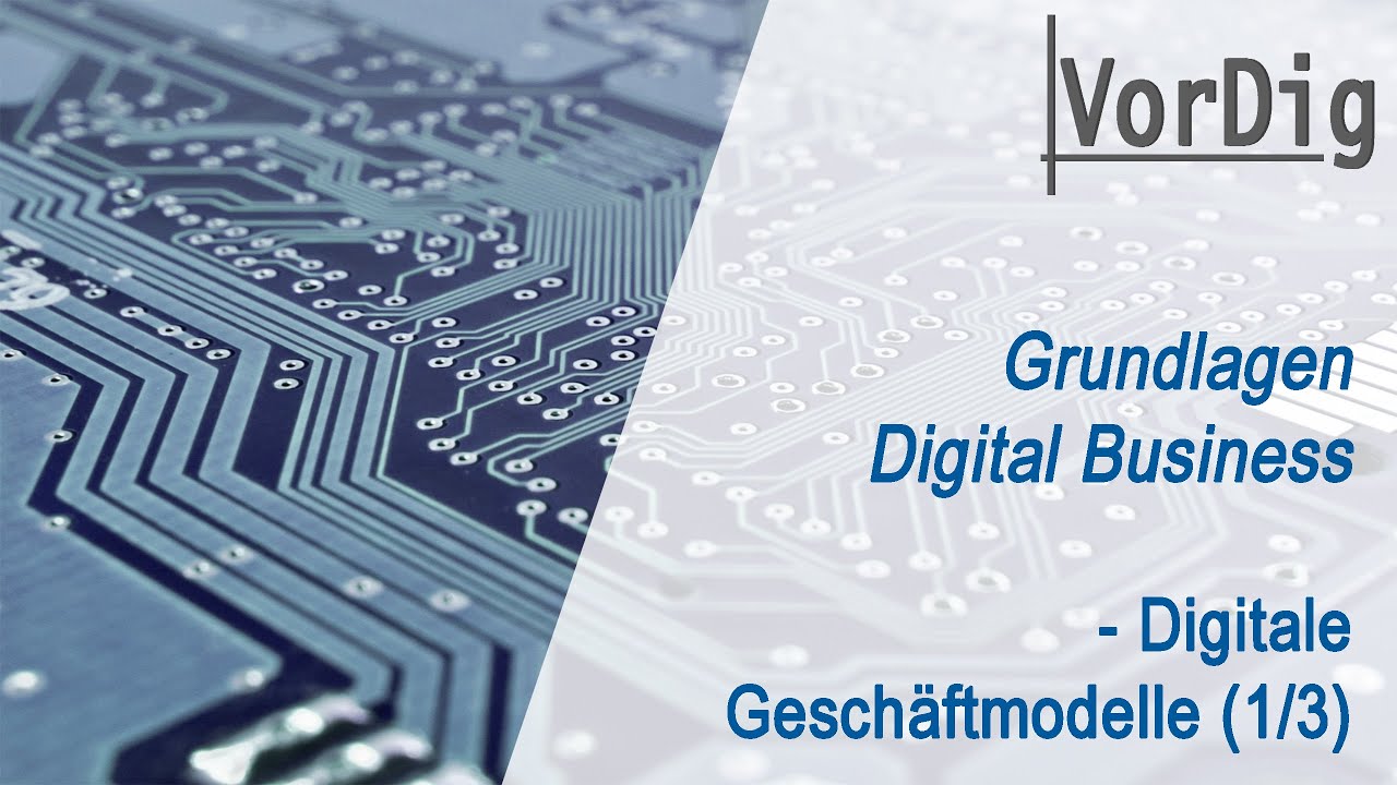 Lernvideo "Business Canvas" - Digitale Geschäftsmodell (1/3) - Grundlagen Digital Business